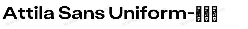 Attila Sans Uniform字体转换